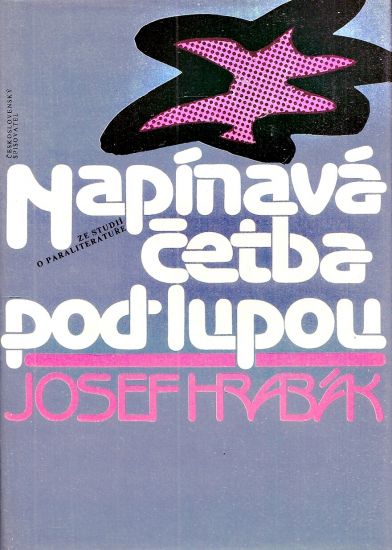 Napinava cetba pod lupou - Hrabak Josef | antikvariat - detail knihy