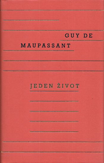 Jeden zivot - de Maupassant Guy | antikvariat - detail knihy