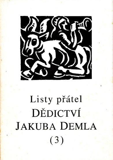 Listy pratel Dedictvi Jakuba Demla - Kolektiv autoru | antikvariat - detail knihy