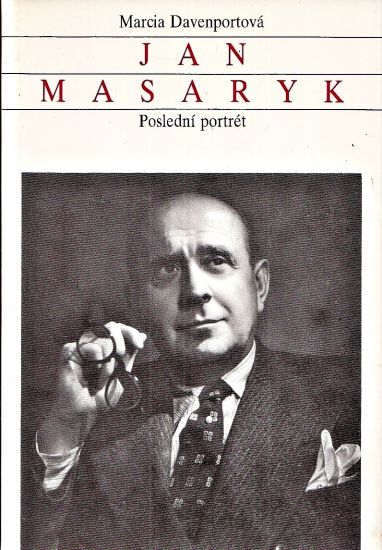 Jan Masaryk  Posledni portret - Davenportova Marcia | antikvariat - detail knihy