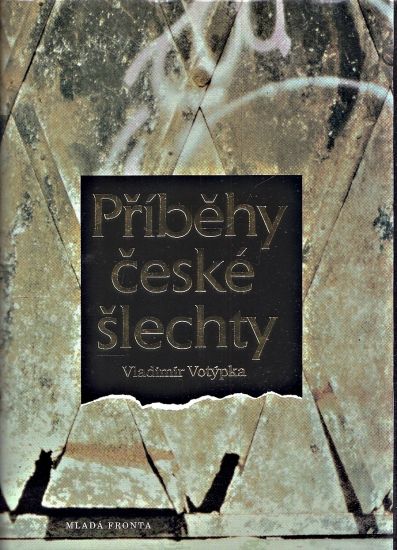 Pribehy ceske slechty - Votypka Vladimir | antikvariat - detail knihy