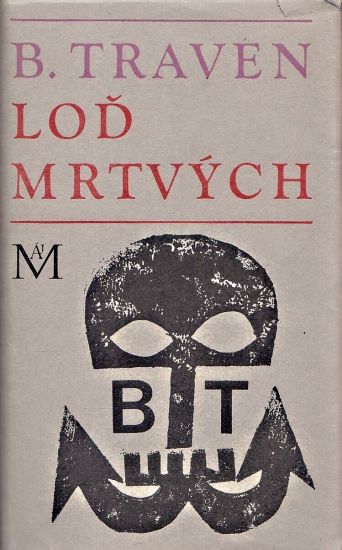 Lod mrtvych - Traven Bruno | antikvariat - detail knihy