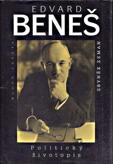 Edvard Benes  Politicky zivotopis - Zeman Zbynek | antikvariat - detail knihy
