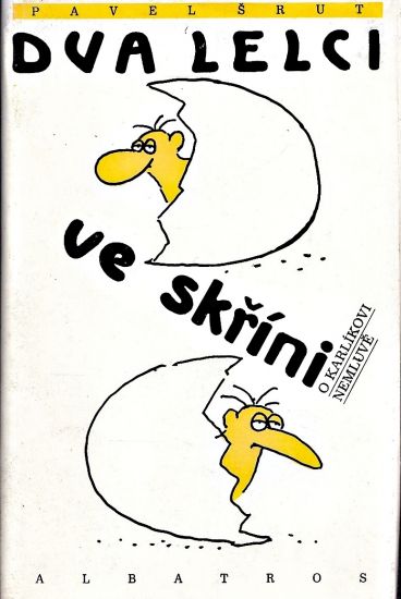 Dva lelci ve skrini o Karlikovi nemluve - Srut Pavel | antikvariat - detail knihy