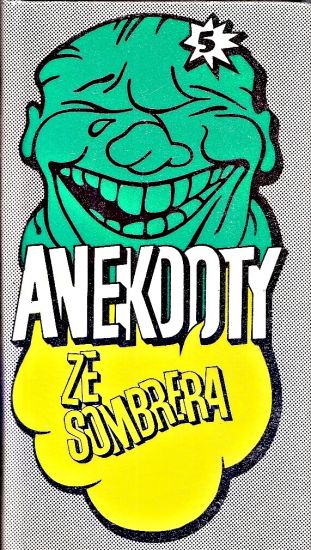 Anekdoty ze sombrera - Moravcova Jana  usporadala | antikvariat - detail knihy