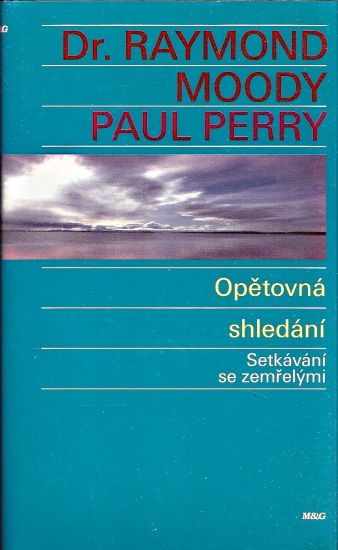 Opetovna shledani - Moody Raymond A Perry Paul | antikvariat - detail knihy