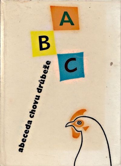 Abeceda chovu drubeze - Hlouska Josef | antikvariat - detail knihy