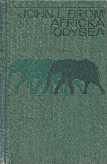Africka odysea - Brom John L | antikvariat - detail knihy
