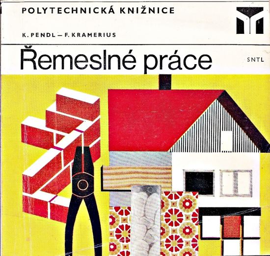 Remeslne prace - Pendl Karel Kramerius Frantisek | antikvariat - detail knihy