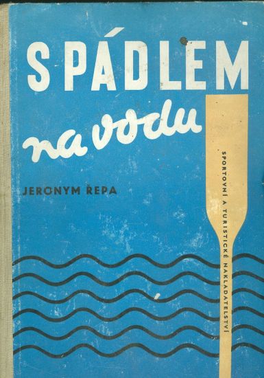 S padlem na vodu - Repa Jeronym | antikvariat - detail knihy