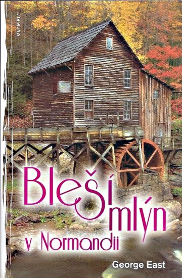 Blesi mlyn v Normandii - East George | antikvariat - detail knihy