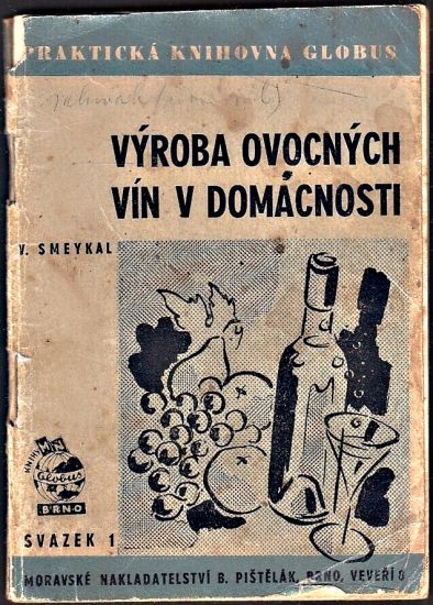Vyroba ovocnych vin v domacnosti - Smeykal Vladimir | antikvariat - detail knihy