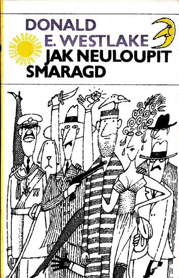 Jak neuloupit smaragd - Westlake Donald E | antikvariat - detail knihy