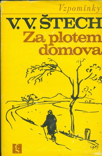 Za plotem domova Druhy dil vzpominek - Stech V V | antikvariat - detail knihy