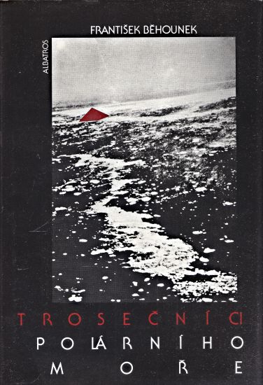 Trosecnici polarniho more - Behounek Frantisek | antikvariat - detail knihy