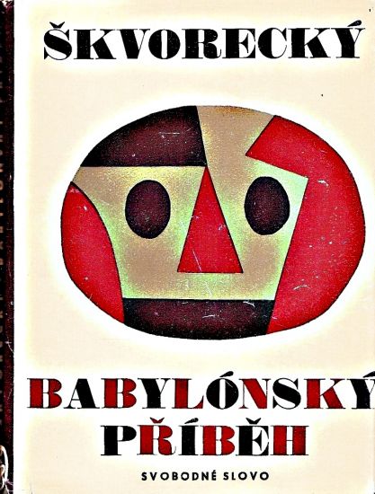 Babylonsky pribeh a jine povidky - Skvorecky Josef | antikvariat - detail knihy