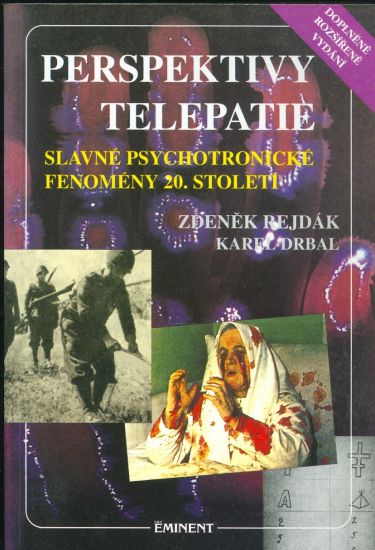 Perspektivy telepatie  Slavne psychotronicke fenomeny 20 stoleti - Rejdak Z  Drbal K | antikvariat - detail knihy