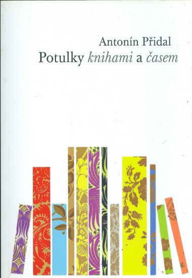 Potulky knihami a casem - Pridal Antonin | antikvariat - detail knihy