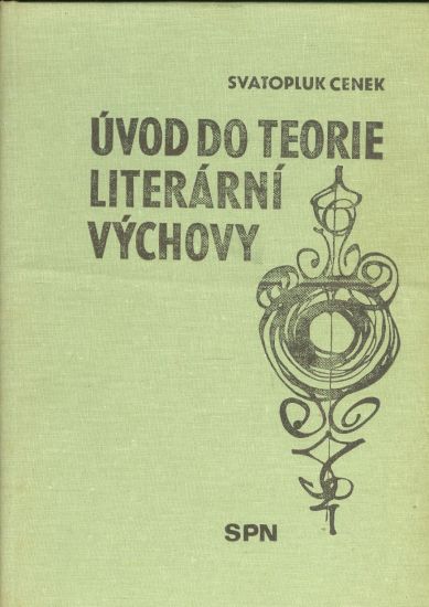 Uvod do teorie literarni vychovy - Cenek Svatopluk | antikvariat - detail knihy