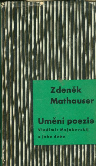 Umeni poezie Vladimir Majakovskij a jeho doba - Mathauser Zdenek | antikvariat - detail knihy