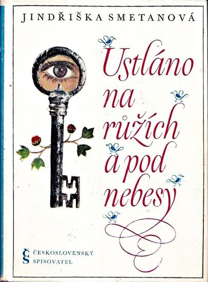 Ustlano na ruzich a pod nebesy - Smetanova Jindriska | antikvariat - detail knihy