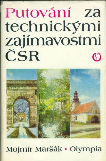 Putovani za technickymi zajimavostmi CSR - Marsak Mojmir | antikvariat - detail knihy
