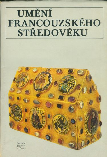 Umeni francouzskeho stredoveku | antikvariat - detail knihy