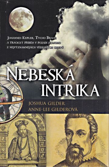 Nebeska intrika - Gilder Joshua Gilderova Anne Lee | antikvariat - detail knihy