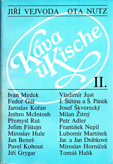 Kava u Kische II - Vejvoda Jiri Nutz Ota | antikvariat - detail knihy