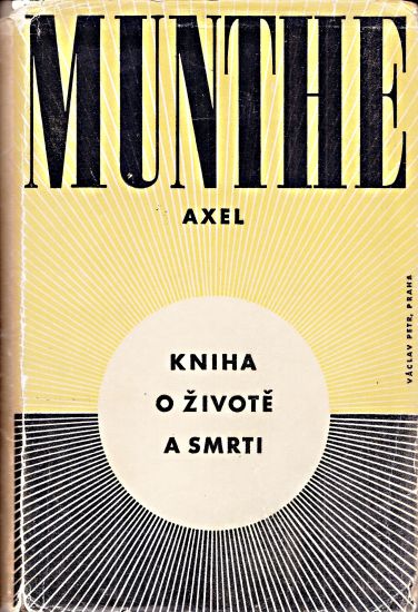 Kniha o zivote a smrti - Munthe Axel | antikvariat - detail knihy