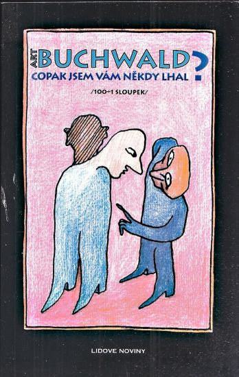 Copak jsem vam nekdy lhal - Buchwald Arthur | antikvariat - detail knihy