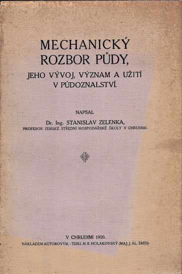 Mechanicky rozbor pudy jeho vyvoj vyznam a uziti v pudoznalostvi - Zelenka Stanislav | antikvariat - detail knihy