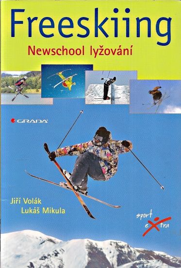 Freeskiing Newschool lyzovani - Volak Jiri Mikula Lukas | antikvariat - detail knihy