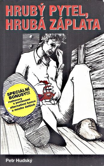 Hruby pytel hruba zaplata - Hudsky Petr | antikvariat - detail knihy
