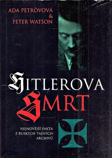 Hitlerova smrt - Petrova Ada Watson Peter | antikvariat - detail knihy