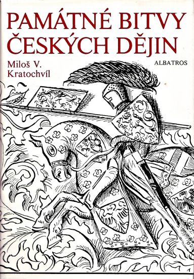 Pamatne bitvy ceskych dejin - Kratochvil Milos Vaclav | antikvariat - detail knihy