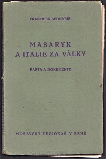 Masaryk a Italie za valky - Bednarik Frantisek | antikvariat - detail knihy