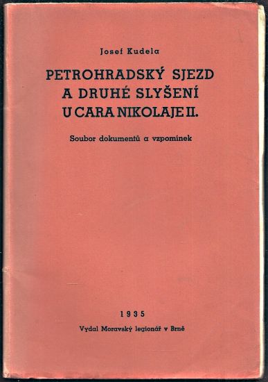 Petrohradsky sjezd a druhe slyseni u cara Nikolaje II - Kudela Josef | antikvariat - detail knihy