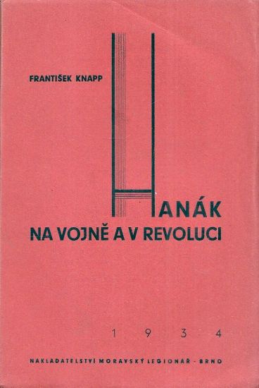 Hanak na vojne a v revoluci - Knapp Frantisek | antikvariat - detail knihy