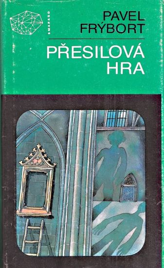 Presilova hra - Frybort Pavel | antikvariat - detail knihy