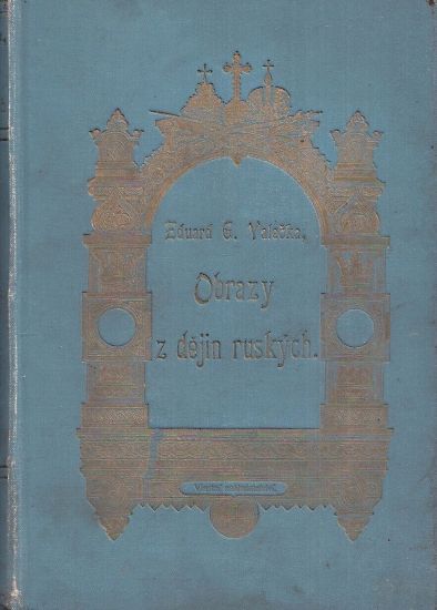 Obrazy z dejin ruskych - Valecka Eduard | antikvariat - detail knihy