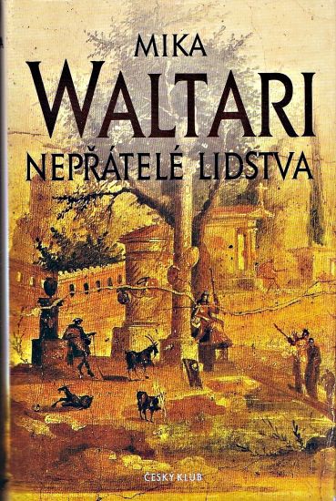 Nepratele lidstva - Waltari Mika | antikvariat - detail knihy