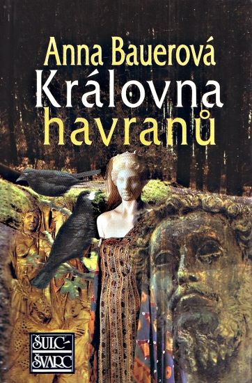 Kralovna havranu - Bauerova Anna | antikvariat - detail knihy