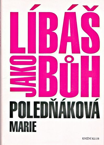 Libas jako Buh - Polednakova Marie | antikvariat - detail knihy
