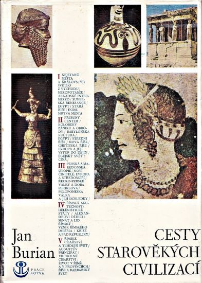 Cesty starovekych civilizaci - Burian Jan | antikvariat - detail knihy