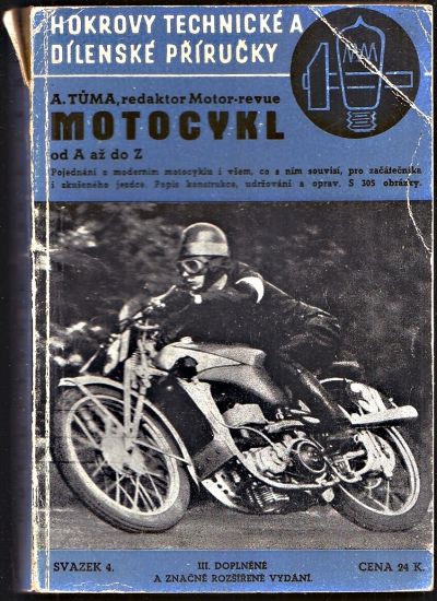 Motocykl od A az do Z  Hokrovy technicke a dilenske prirucky - Tuma Adolf | antikvariat - detail knihy