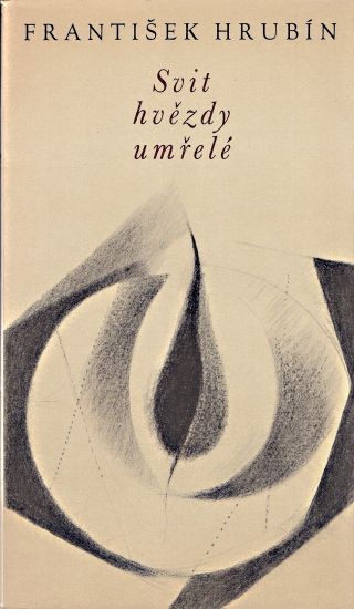 Svit hvezdy umrele - Hrubin Frantisek | antikvariat - detail knihy