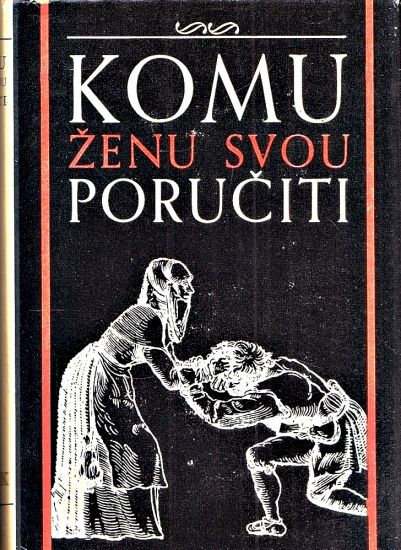 Komu zenu svou poruciti | antikvariat - detail knihy