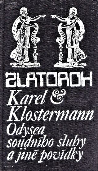 Odysea soudniho sluhy a jine povidky - Klostermann Karel | antikvariat - detail knihy