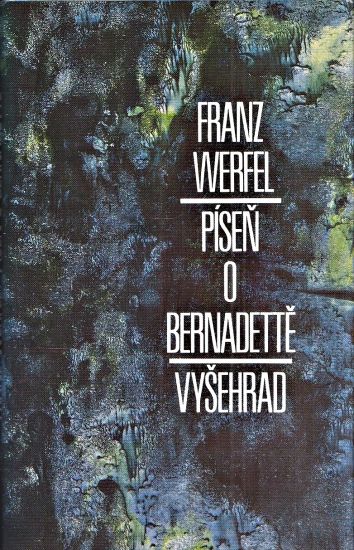 Pisen o Bernadette - Werfel Franz | antikvariat - detail knihy